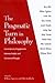 The Pragmatic Turn in Philo...