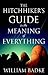 The Hitchhiker's Guide to the Meaning of Everything