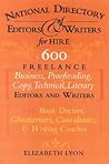 The National Directory of Editors and Writers: Freelance Editors, Copyeditors, Ghostwriters and Technical Writers And Proofreaders for Individuals, Businesses, Nonprofits, and Government Agencies