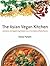 The Asian Vegan Kitchen: Au...