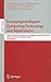Emerging Intelligent Computing Technology and Applications by De-Shuang Huang
