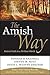 The Amish Way: Patient Fait...