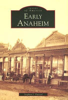 Early Anaheim (Images of America: California)