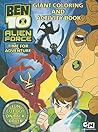 Ben 10 Alien Force: It's Time for Adventure! Giant Coloring and Activity Books
