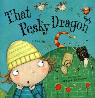 That Pesky Dragon (Hardcover)