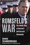 Rumsfeld's War: The Untold Story of America's Anti-Terrorist Commander Rumsfeld's War: The Untold Story of America's Anti-Terrorist Commander