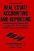 Real Estate Accounting and Reporting