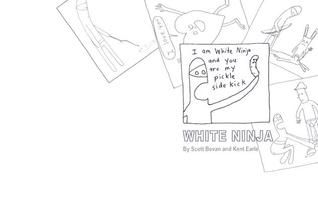 I am White Ninja and You are my Pickle Sidekick (Paperback)