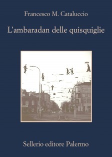 L'ambaradan delle quisquiglie