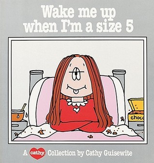 Wake Me Up When I'm a Size 5 (Paperback)