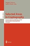 Selected Areas in Cryptography: 7th Annual International Workshop, SAC 2000, Waterloo, Ontario, Canada, August 14-15, 2000. Proceedings (Lecture Notes in Computer Science, 2012) Selected Areas in Cryptography: 7th Annual International Workshop, SAC 2000, Waterloo, Ontario, Canada, August 14-15, 2000. Proceedings (Lecture Notes in Computer Science, 2012)