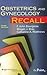Obstetrics and Gynecology Recall, 3rd Edition by F. John Bourgeois
