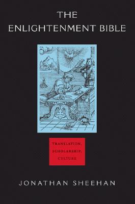 The Enlightenment Bible: Translation, Scholarship, Culture (Paperback)