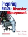 Preparing Nurses for Disaster Management Preparing Nurses for Disaster Management