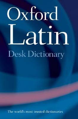 Oxford Latin Desk Dictionary (Hardcover)