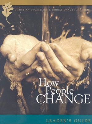 How People Change: How Christ Changes Us by His Grace, Leader's Guide