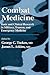 Combat Medicine: Basic and Clinical Research in Military, Trauma, and Emergency Medicine