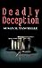 Deadly Deception by Susan M. Tancrelle