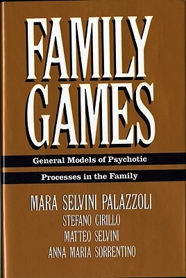Family Games: General Models of Psychotic Processes in the Family (Hardcover)