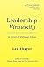 Leadership Virtuosity: A Tr...