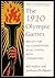 The 1920 Olympic Games: Results for All Competitors in All Events, with Commentary (History of the Early Olympics 7)