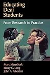 Educating Deaf Students: From Research to Practice