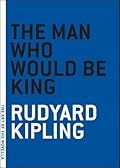 The Man Who Would Be King