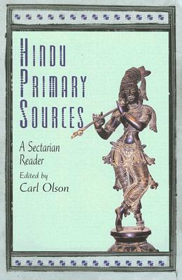 Hindu Primary Sources: A Sectarian Reader (Paperback)