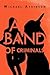 A Band of Criminals