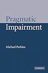 Pragmatic Impairment