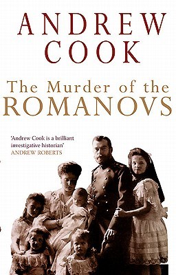 The Murder of the Romanovs (Paperback)