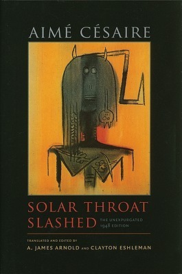 Solar Throat Slashed: The Unexpurgated 1948 Edition (Wesleyan Poetry Series)