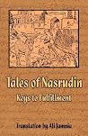 Tales of Nasrudin: Keys to Fulfillment