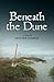 Beneath the Dune