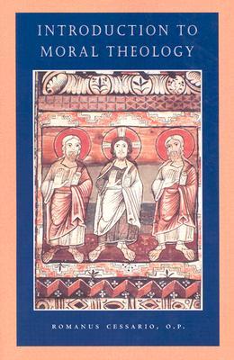 Introduction to Moral Theology (Catholic Moral Thought)