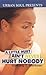 A Little Hurt Ain't Never Hurt Nobody (Urban Soul Presents)