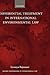 Differential Treatment in International Environmental Law (Oxford Monographs in International Law)