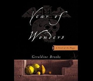 Year of Wonders: A Novel of the Plague