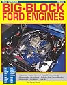 How To Rebuild BIG-BLOCK FORD ENGINES