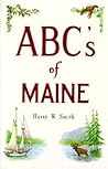 ABC's of Maine ABC's of Maine