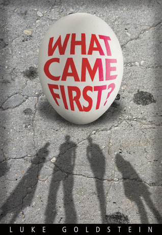What Came First?