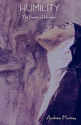 Humility : The Beauty of Holiness