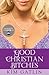 Good Christian Bitches by Kim Gatlin