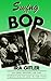 Swing to Bop: An Oral History of the Transition in Jazz in the 1940s