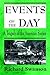 Events of the Day: A Tragedy of the American Sixties