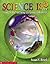Science Is... by Susan V. Bosak