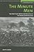 The Minute Men The First Fight Myths and Realities of the American Revolution by John R. Galvin