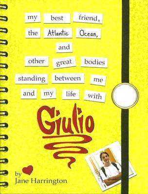 My Best Friend, the Atlantic Ocean, and Other Great Bodies Standing Between Me and My Life with Giulio (Hardcover)
