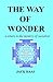The Way of Wonder: A Return...