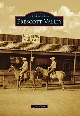 Prescott Valley (Images of America: Arizona)